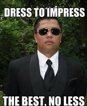 Image result for Dress to Impress Meme