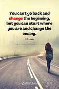 Image result for You'll Go Back Quotes