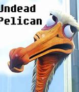 Image result for Undead Pelican