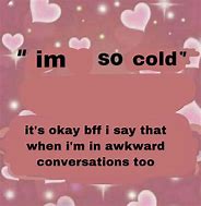 Image result for I'm So Cold Meme Sticker