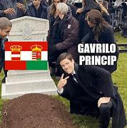 Image result for Gavrilo Princip Meme