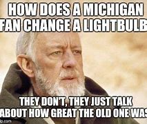 Image result for University of Michigan Memes