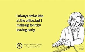 Image result for Sarcastic Work Sayings