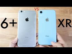 Image result for iPhone XR versus iPhone 6 Plus