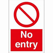 Image result for No-Entry Unless Authorized