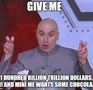 Image result for Dr. Evil $1 Billion Meme