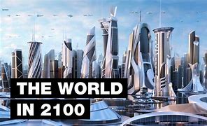 Image result for World Yeal 2100