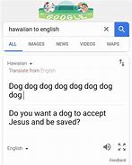 Image result for Google Translate Dog Meme