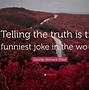 Image result for Quotes Positive Funny Truths