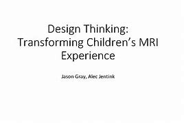 Image result for Design Thinking Workshop MRI Children