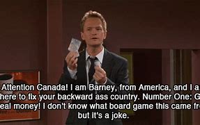 Image result for Barney Stinson Canada Meme