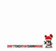 Image result for Keep Calm and Don't Touch My Computer