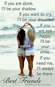 Image result for Really Cute Bff Quotes