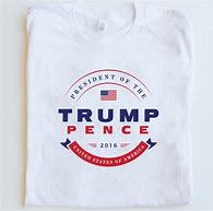 Image result for Trump Campaign Shirt