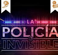 Image result for Invisible Poilice