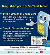 Image result for Register Your Sim with Ghana Card