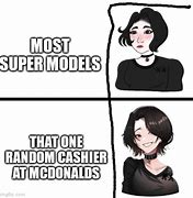Image result for Most Supermodels Vs. the Supermarket Cashier Meme