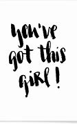 Image result for You Got It Girl