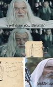 Image result for Lord of the Rings Memes Gandalf and Saruman