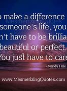 Image result for Quotes About People Who Make a Difference