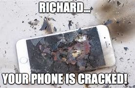 Image result for Broken Phone Meme