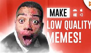 Image result for 0 Quality Meme