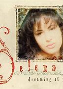 Image result for Selena Quintanilla Dreaming of You