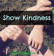 Image result for kindness