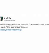 Image result for Hilarious Things Kids Say