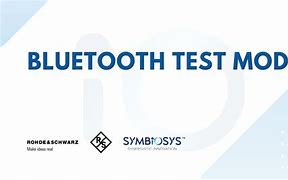 Image result for Bluetooth Test Mode