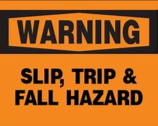 Image result for Slip and Fall Hazard Sign