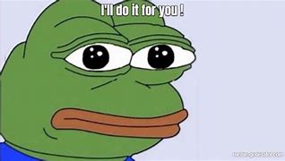 Image result for I'll Do It for You Lord Meme