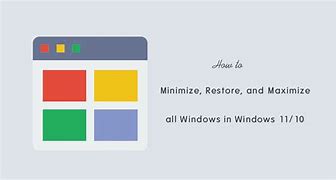 Image result for Minimize and Maximize Windows