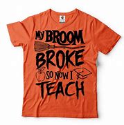 Image result for Teacher T-Shirts