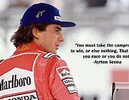 Image result for Ayrton Senna Quotes