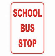 Image result for Stop for School Bus Sign
