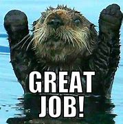 Image result for Awesome Job Funny