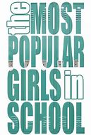 Image result for Most Popular Girls in School Quotes