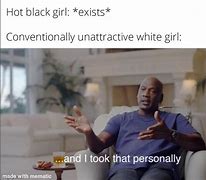 Image result for Half Black Girl Meme