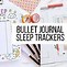 Image result for Sleep Bullet Journal