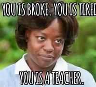 Image result for Funny Back to School Teacher Memes