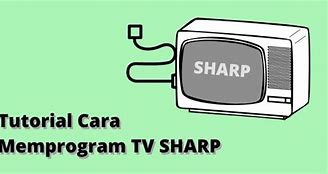 Image result for Cara Setting TV Sharp
