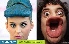 Image result for Weird and Funny Faces