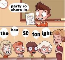 Image result for Party Rockers in the House Tonight Meme Kiss