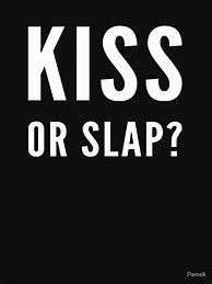 Image result for Slap Kiss Meme