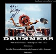 Image result for Funny Drummer Quotes