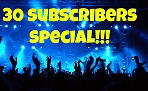 Image result for 30 Subscribers