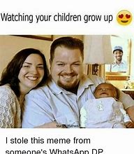 Image result for My Child Is Growing Up Meme