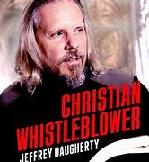 Image result for The Christian Whistleblower Jeffrey Daugherty