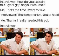 Image result for Went to Yale Jail Meme